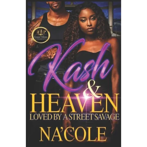 Kash & Heaven 2: Loved by a Street Savage