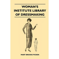 Woman's Institute Library of Dressmaking - Tailored Garments: Essentials of Tailoring, Tailored Buttonholes, Buttons, and Trimmings, Tailored Pockets,