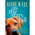 As The Stars Fall: A Book for Dog Lovers