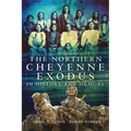 The Northern Cheyenne Exodus in History and Memory