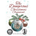 The Dangerous Christmas Ornament