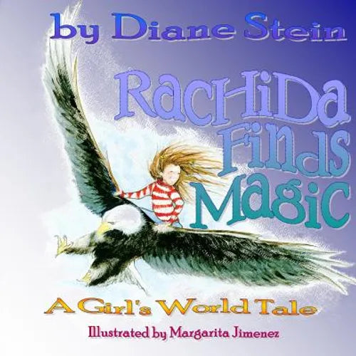 Rachida Finds Magic: A Girl's World Tale