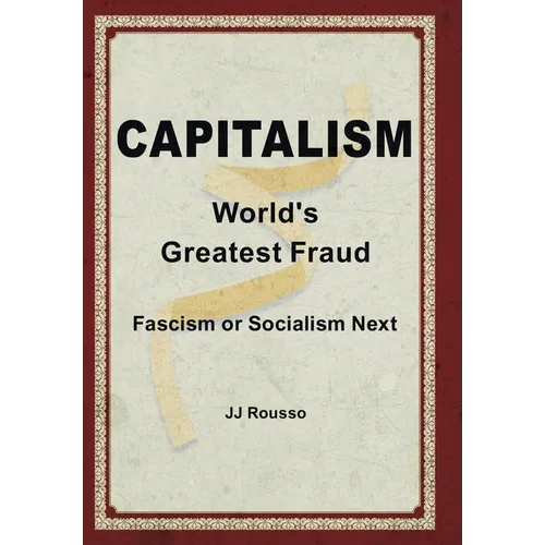 Capitalism: World's Greatest Fraud