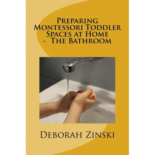 Preparing Montessori Toddler Spaces at Home - The Bathroom