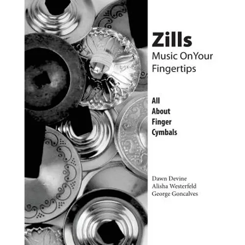 Zills: Music On Your Fingertips: All About Finger Cymbals