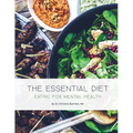 The Essential Diet: Eating for Mental Health