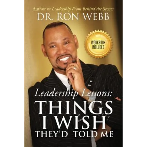 Leadership Lessons: Things I Wish They'd Told Me