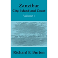 Zanzibar: City, Island and Coast (Volume One)