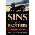 Sins of My Brothers: Suffering an Uncivil War