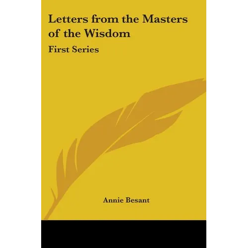 Letters from the Masters of the Wisdom: First Series