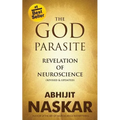 The God Parasite: Revelation of Neuroscience