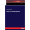 History of Plymouth Plantation