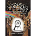My Wingmen: Close Encounters with Archangel Michael and Archangel Raphael