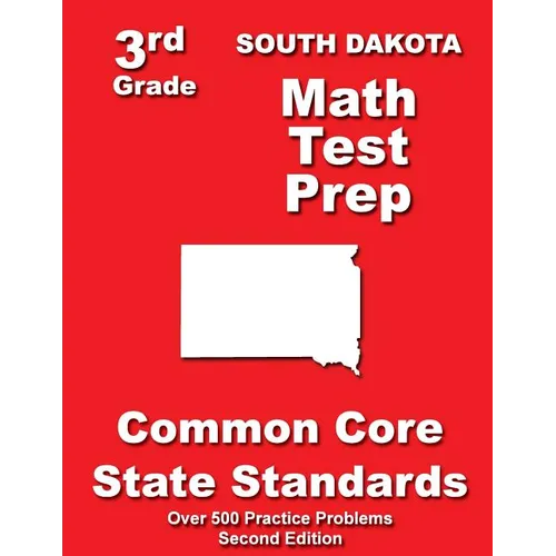 South Dakota 3rd Grade Math Test Prep: Common Core State Standards