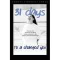 31 Day Challenge to a Changed You