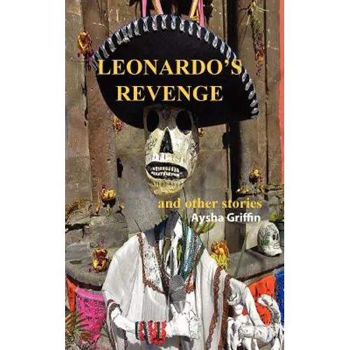 Leonardo's Revenge and Other Stories