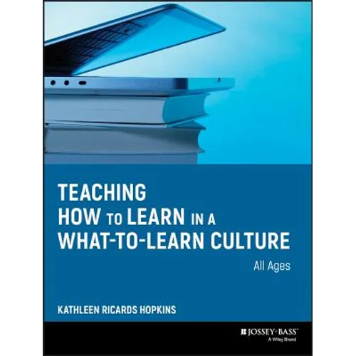 Teaching How to Learn in a What-to-Learn Culture