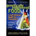 Genetically Engineered Food: A Self Defense Guide for Consumers