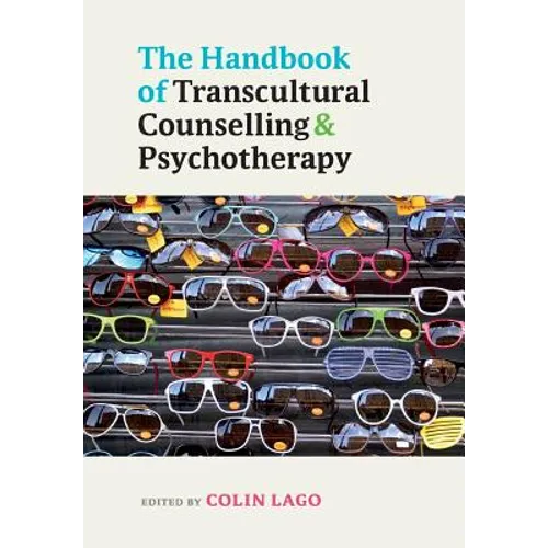The Handbook of Transcultural Counselling and Psychotherapy