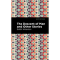 The Descent of Man and Other Stories