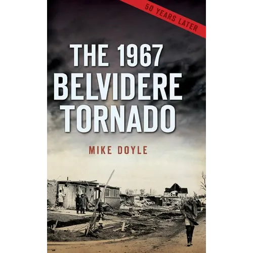 The 1967 Belvidere Tornado