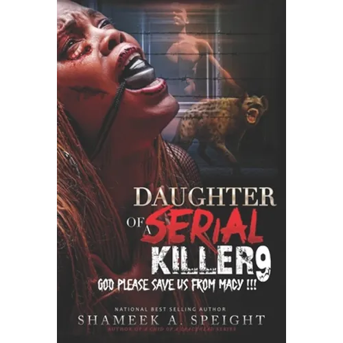 Daughter of a Serial Killer 9: God Please Save Us from Macy !!