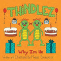 Twindlez: Why I'm Us