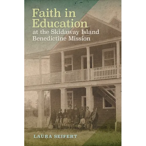 Faith in Education at the Skidaway Island Benedictine Mission