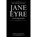 Jane Eyre: An Autobiography