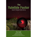 The Yuletide Factor: Cause for Perpetual Comfort and Joy