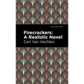 Firecrackers: A Realistic Novel