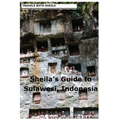 Sheila's Guide to Sulawesi, Indonesia