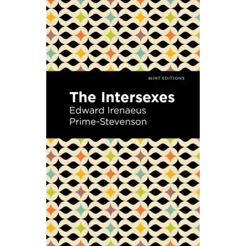 The Intersexes: A History of Similisexualism as a Problem in Social Life
