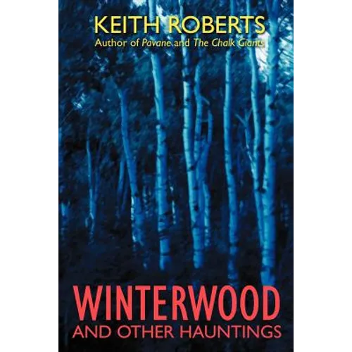Winterwood: And Other Hauntings
