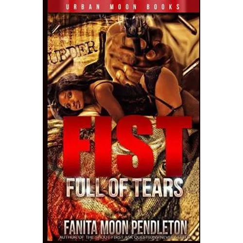 Fist Full Of Tears
