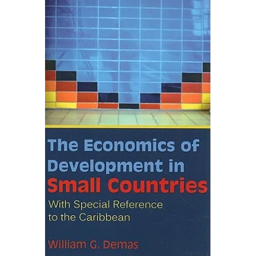 The Economics of Development in Small Countries: With Special Reference to the Caribbean