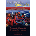 Our Difficult Sunlight: A Guide to Poetry, Literacy, & Social Justice in Classroom & Community