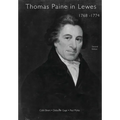 Thomas Paine in Lewes 1768-1774 Second Edition 2020: A Prelude to American Independence