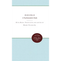 The Double: A Psychoanalytic Study