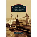 Ocean Beach: Where Land and Water Meet