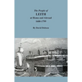 The People of Leith at Home and Abroad, 1600-1799
