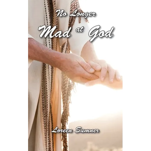 No Longer Mad at God