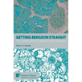 Getting Bergson Straight: The Contributions of Intuition to the Sciences