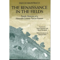 The Renaissance in the Fields: Family Memoirs of a Fifteenth-Century Tuscan Peasant