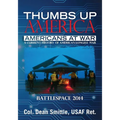 Thumbs Up America Americans at War: BattleSpace 2014