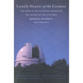 Lonely Hearts of the Cosmos: The Story of the Scientific Quest for the Secret of the Universe