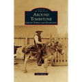 Around Tombstone: Ghost Towns and Gunfights
