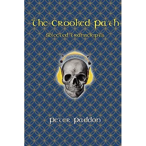 The Crooked Path: Selected Transcripts