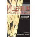 Millennium Monologs: 95 Contemporary Characterizations for Young Actors