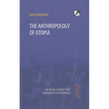 The Anthropology of Utopia: Essays on Social Ecology and Community Development